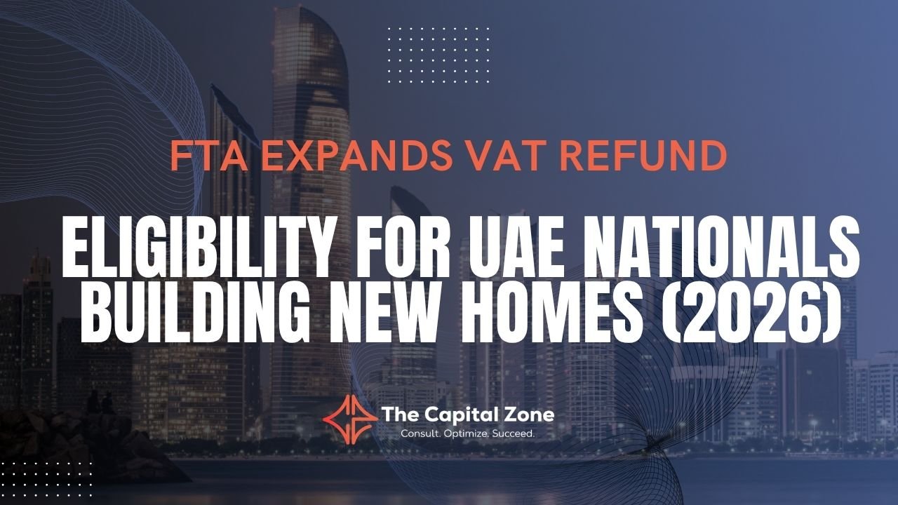 FTA Expands VAT Refund Eligibility for UAE Nationals Building New Homes (2026)