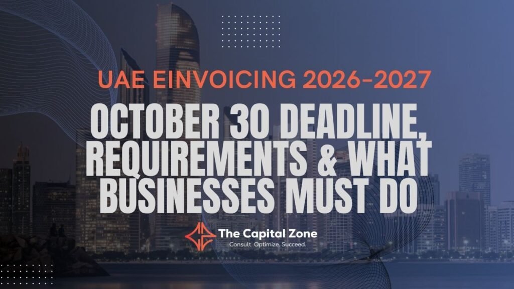 UAE eInvoicing 2026–2027: October 30 Deadline & Requirements