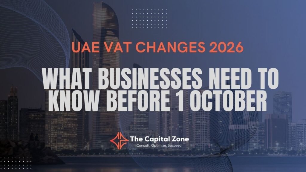 UAE VAT Changes 2026: What Businesses Need to Know Before 1 October
