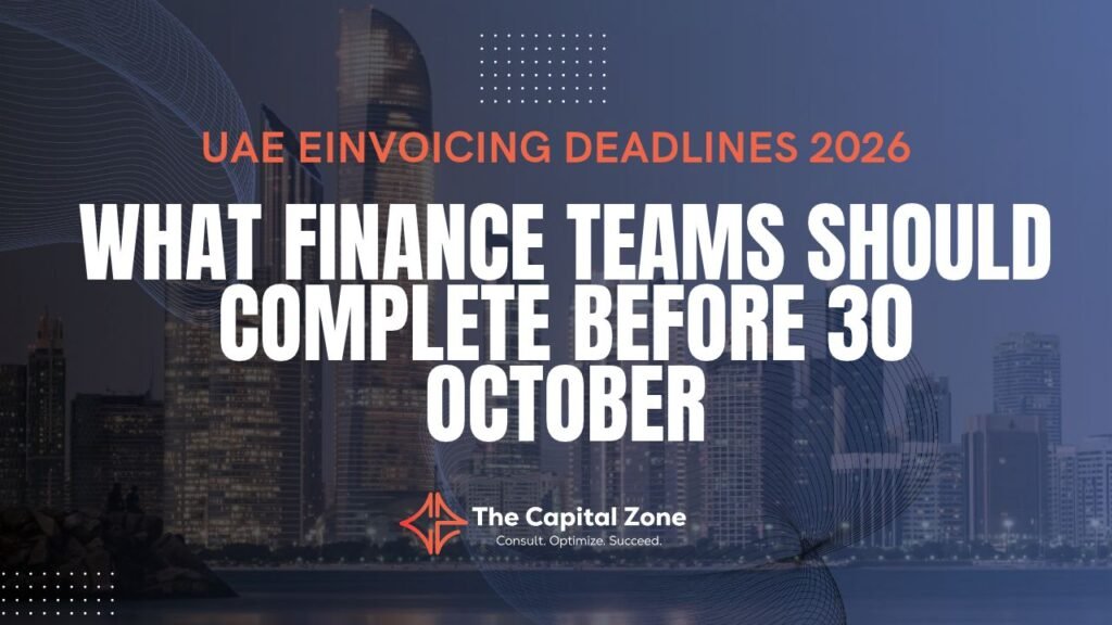 UAE eInvoicing Deadlines 2026 | What Finance Teams Should Complete Before 30 October